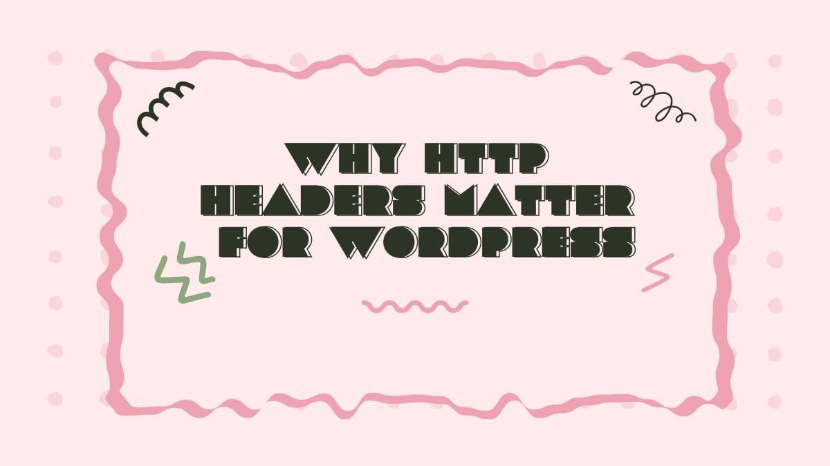 One simple but powerful way to improve your website is by using HTTP headers